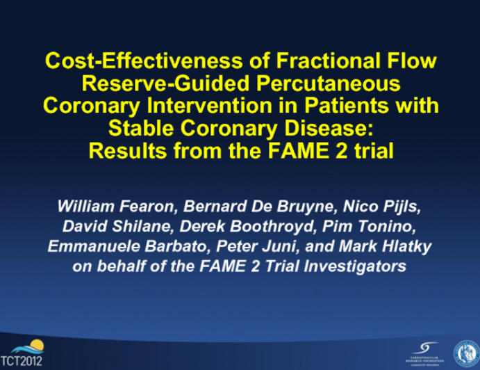 FAME 2 Cost-effectiveness: A Prospective, Randomized Trial Evaluating the Cost-effectiveness of FFR-Guided PCI in Patients with Stable Coronary Artery Disease