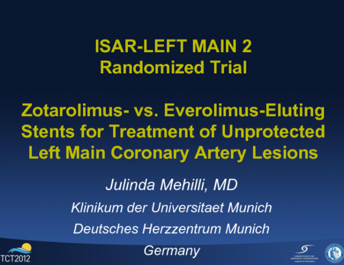 ISAR-LEFT MAIN 2: A Prospective, Randomized Trial of Everolimus-Eluting vs. Zotarolimus-Eluting Stents in Patients with Unprotected Left Main Disease