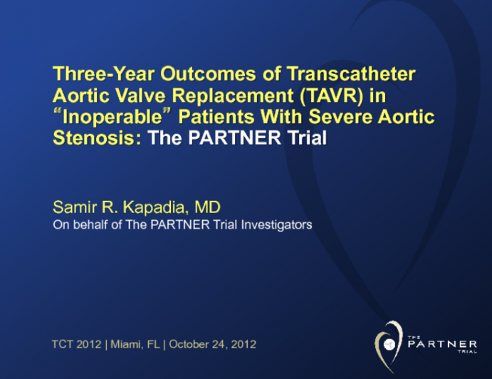PARTNER Cohort B Three Year: Clinical and Echocardiographic Outcomes from a Prospective, Randomized Trial of Transcatheter Aortic Valve Replacement in “Inoperable” Patients