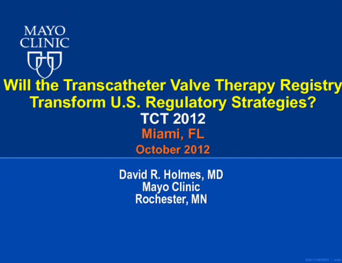 Part 2: Will the Transcatheter Valve Therapy Registry Transform US Regulatory Strategies?