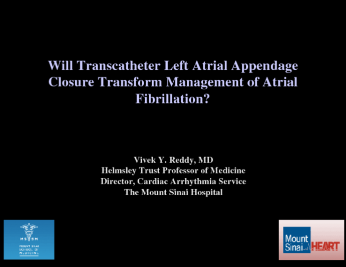 Will Transcatheter Left Atrial Appendage Closure Transform Management of Atrial Fibrillation?