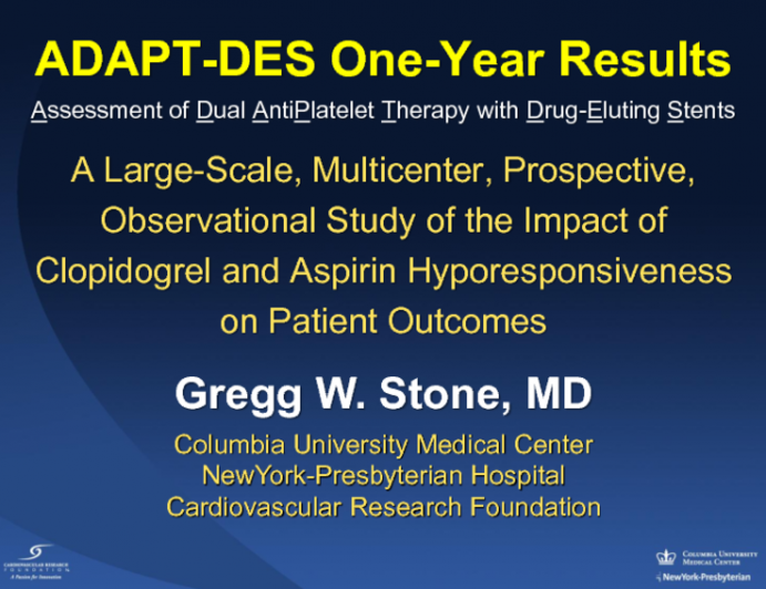 ADAPT-DES One Year: A Large-Scale, Multicenter, Prospective, Observational Study of the Impact of Clopidogrel and Aspirin Hyporesponsiveness on Patient Outcomes