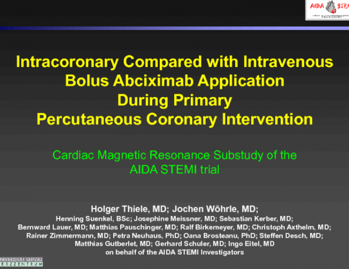 AIDA STEMI MRI: Cardiac MRI Substudy from a Prospective, Randomized Trial of Intracoronary Abciximab in Patients with ST-Segment Elevation Myocardial Infarction