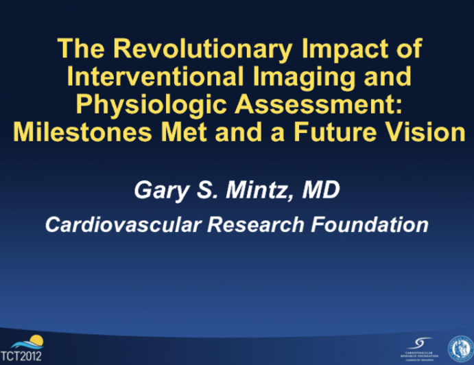 The Revolutionary Impact of Interventional Imaging and Physiologic Assessment: Milestones Met and a Future Vision