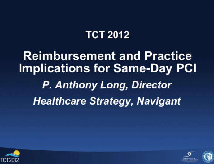 Reimbursement and Practice Implications for Same-Day PCI