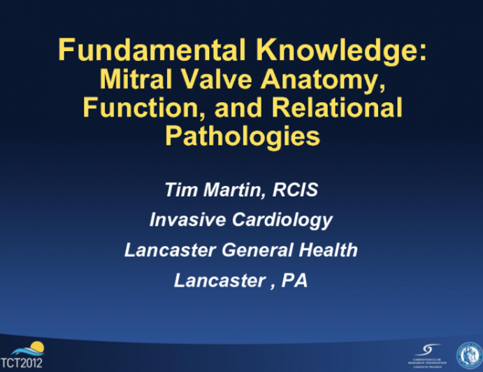 Fundamental Knowledge: Mitral Valve Anatomy, Function, and Relational Pathology