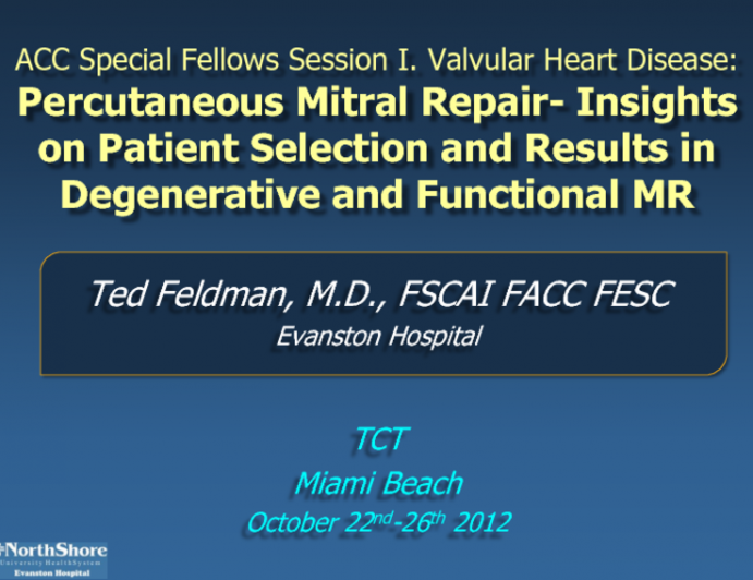 Percutaneous Mitral Valve Repair: Insights on Patient Selection and Results in Degenerative and Functional Mitral Regurgitation