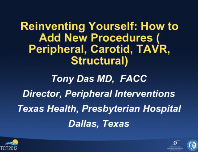 Reinventing Yourself: How to Add New Procedures (eg, Peripheral, Carotid, TAVR, Structural)