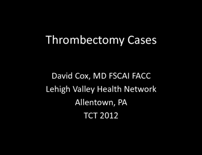 Cases 1 and 2: When and How to Use Aspiration and Mechanical Thrombectomy