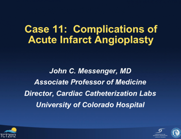 Cases 11 and 12: Complications of Acute Infarct Angioplasty