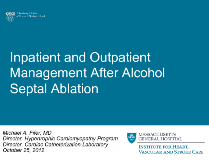 Inpatient and Outpatient Management After Alcohol Septal Ablation