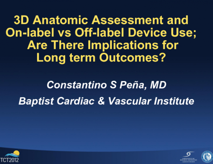 Anatomic Assessment and On-Label vs. Off-Label Device Use: Are There Implications for Long-Term Outcomes?
