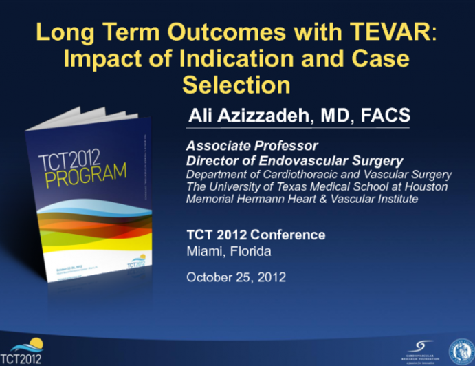 Long-Term Outcomes with TEVAR: Impact of Indication and Case Selection