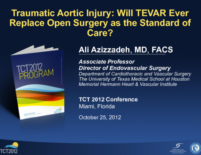 Traumatic Aortic Injury: Will TEVAR Ever Replace Open Surgery as the Standard of Care?