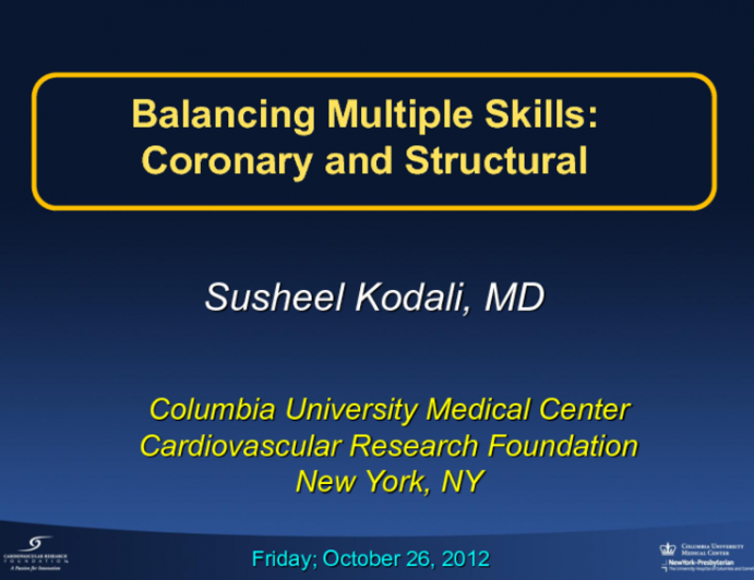 Balancing Multiple Skills: Coronary and Structural