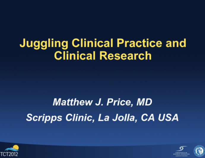 Juggling Clinical Practice and Clinical Research