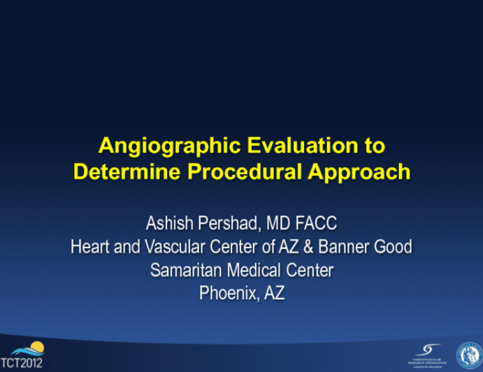 Angiographic Evaluation to Determine Procedural Approach