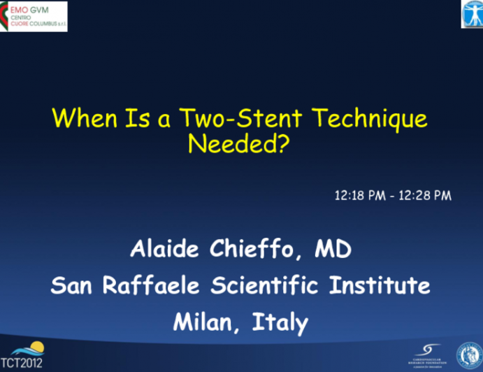 When Is a Two-Stent Technique Needed?