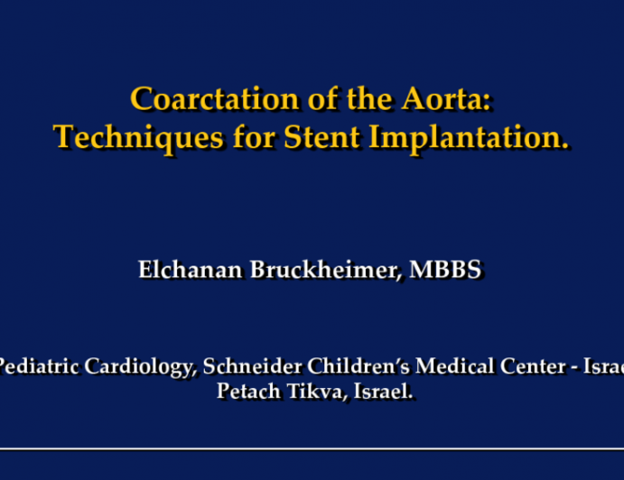 Coarctation of the Aorta: Techniques for Stent Implantation