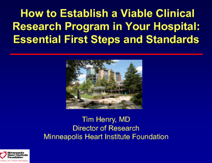 How to Establish a Viable Clinical Research Program in Your Hospital: Essential First Steps and Standards