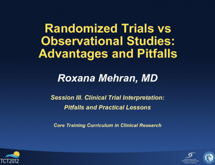 Randomized Trials vs. Observational Studies: Advantages and Pitfalls