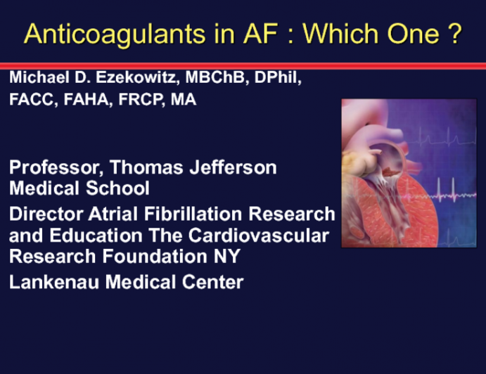 Anticoagulation Choices for Atrial Fibrillation: Which Drug for Which Patient?