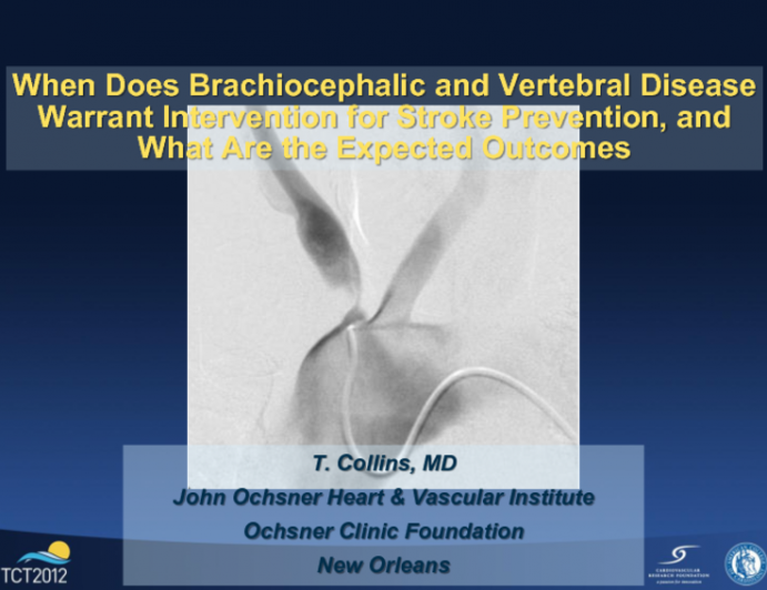 When Does Brachiocephalic and Vertebral Disease Warrant Intervention for Stroke Prevention, and What Are the Expected Outcomes?