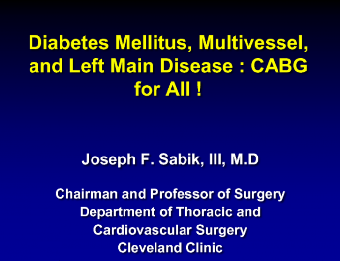 Diabetes Mellitus, Multivessel, and Left Main Disease: CABG for All!