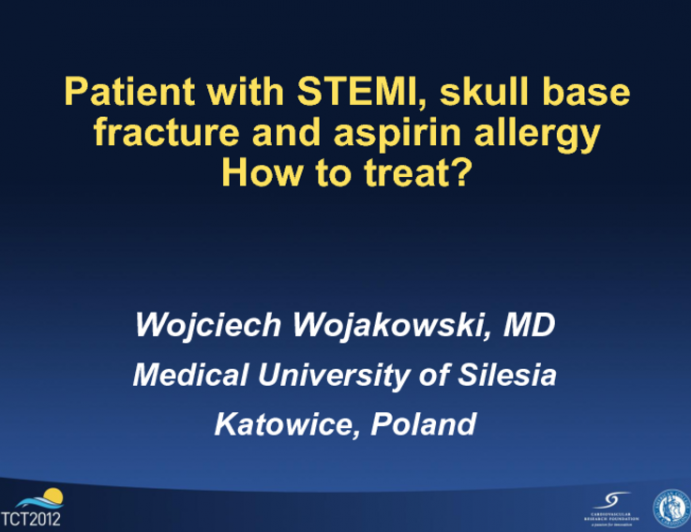 Patient with STEMI, Skull Base Fracture, and Aspirin Allergy: How to Treat?