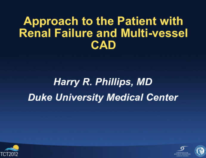 Approach to the Patient with Renal Failure and Multivessel CAD