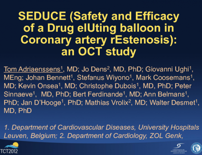 SEDUCE: A Prospective, Randomized Trial of Drug Coated Balloon vs. Everolimus-Eluting Stent in for BMS Restenosis: Optical Coherence Tomography Assessment