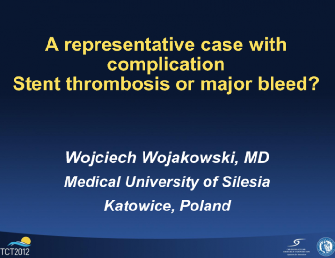 A Representative Case with a Complication: Stent Thrombosis or Major Bleed?