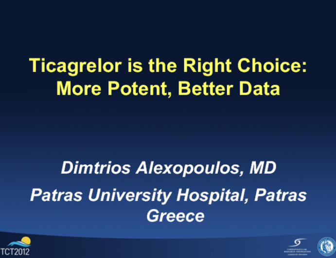 Ticagrelor Is the Right Choice: More Potent, Better Data!