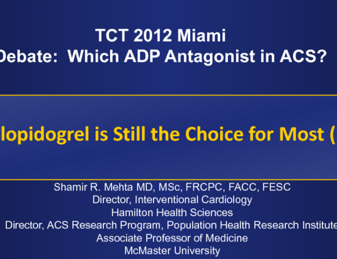 Clopidogrel Is Still the Choice for Most!