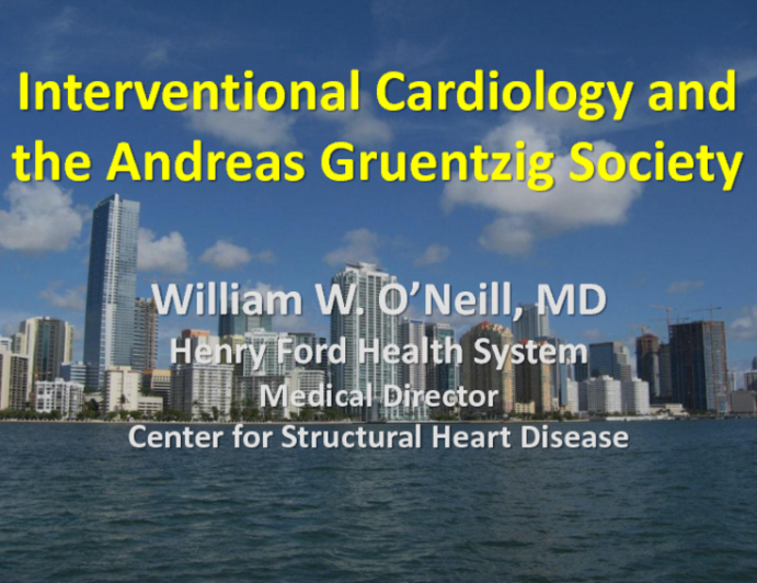 Interventional Cardiology and the Andreas Gruentzig Society