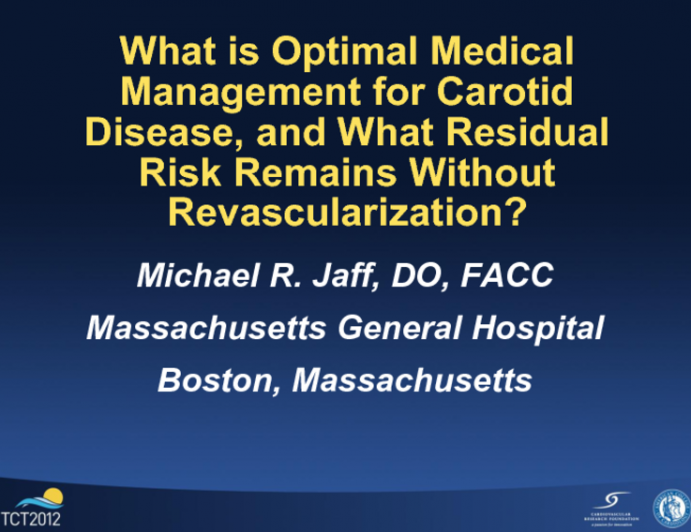 What Is Optimal Medical Management for Carotid Disease, and What Residual Risk Remains Without Revascularization?