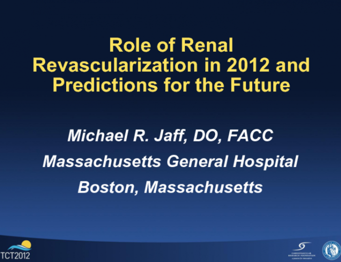 Role of Renal Revascularization in 2012 and Predictions for the Future