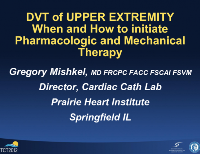 DVT of the Upper Extremity: When and How to Initiate Pharmacologic and Mechanical Modes of Therapy