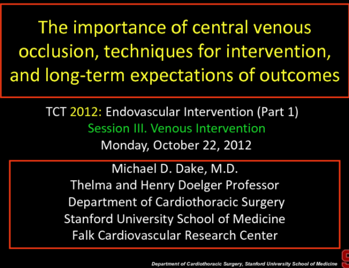 The Importance of Central Venous Occlusion, Techniques for Intervention, and Long-term Expectation of Outcomes