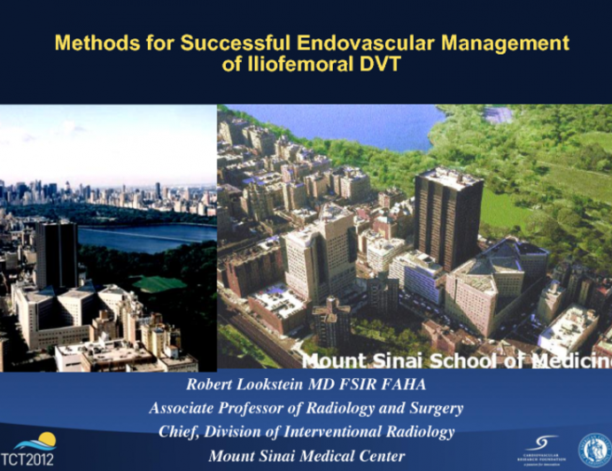 Methods for Successful Endovascular Management of Iliofemoral DVT