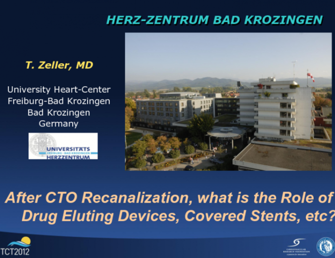 After CTO Recanalization, What Is the Role of Drug-Eluting Devices, Covered Stents, Etc?