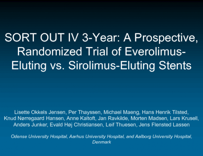 SORT OUT IV 3-Year: A Prospective, Randomized Trial of Everolimus-Eluting vs. Sirolimus-Eluting Stents