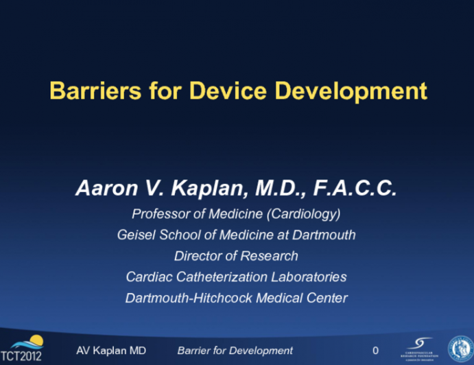 Barriers for Device Development: What's Broke and How to Fix It