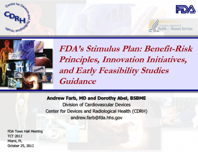 FDA's Stimulus Plan: Benefit-Risk Principles, Innovation Initiatives, and Early Feasibility Studies Guidance