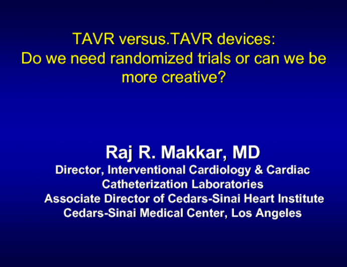 Can We be More Creative Than “Device vs. Device” Trials for New TAVR Systems?
