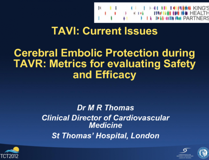 Cerebral Embolic Protection during TAVR: Metrics for Evaluating Safety and Efficacy
