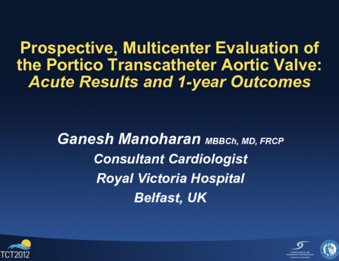 Prospective, Multicenter Evaluation of the Portico Transcatheter Aortic Valve: Acute Results and 1-year Outcomes