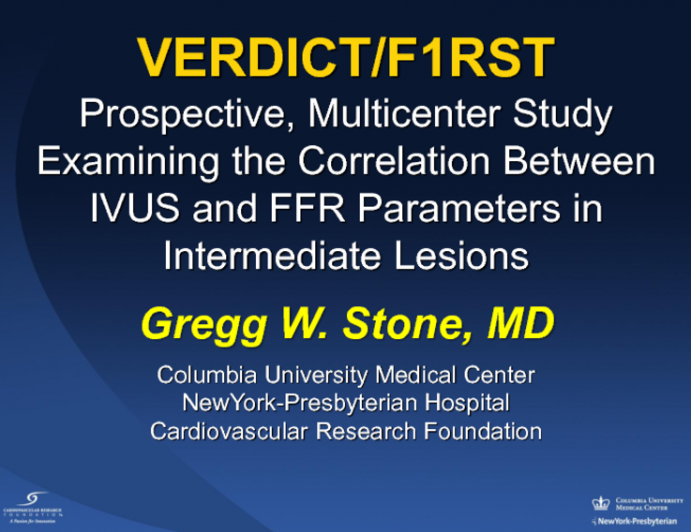 VERDICT/FIRST: Prospective, Multicenter Study Examining the Correlation between IVUS and FFR Parameters in Intermediate Lesions