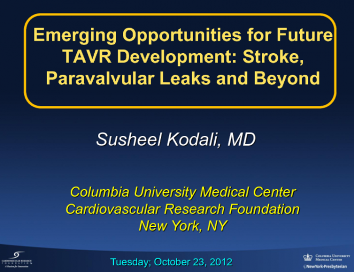 State-of-the-Field Keynote: Emerging Opportunities for Future TAVR Development: Stroke, Paravalvular Leaks, and Beyond