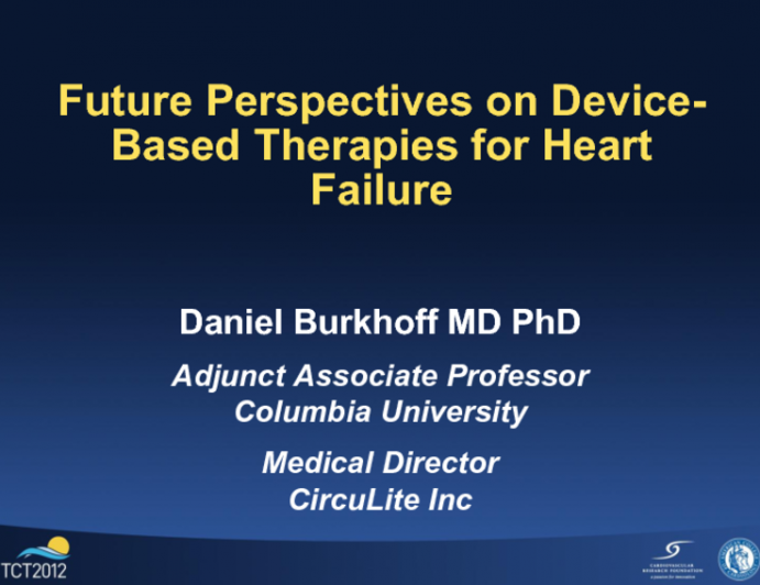 State-of-the-Field Keynote: Future Perspectives in the Device-Based Treatment for Heart Failure